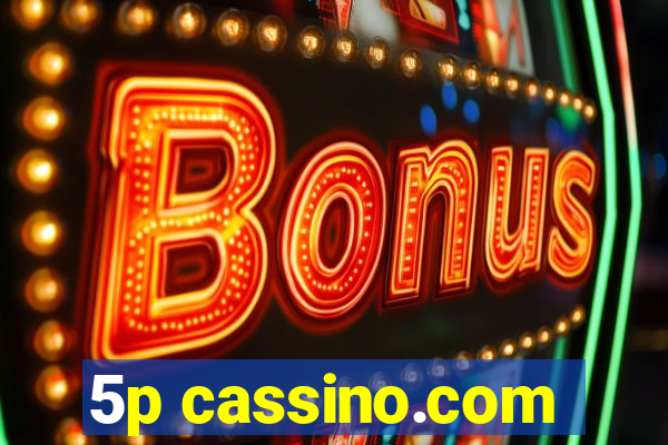 5p cassino.com